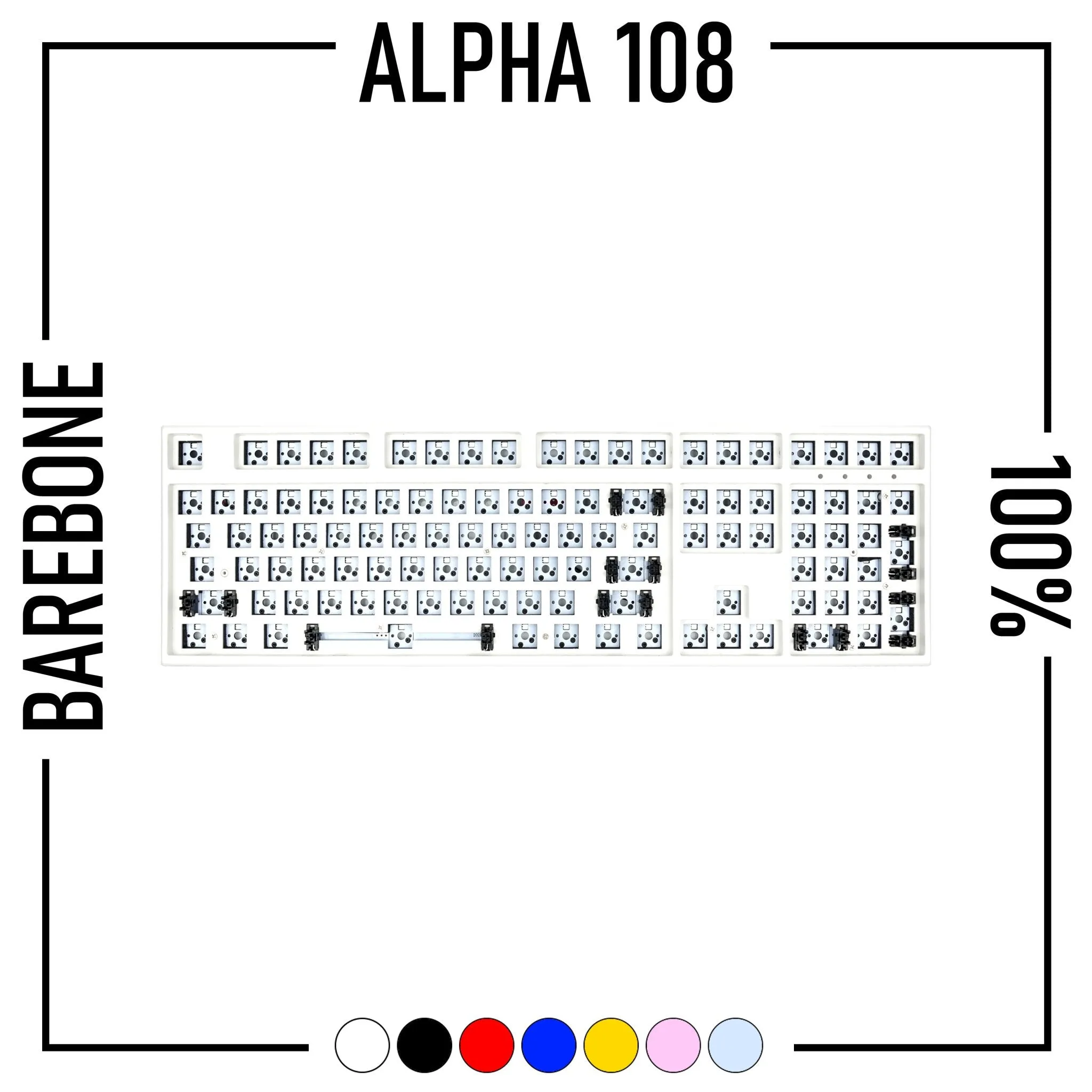 Alpha 108 - 100% Wireless Mechanical Keyboard Barebone Kit