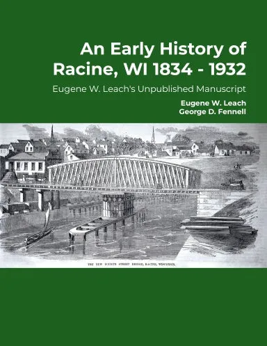 An Early History of Racine, Wisconsin 1834 - 1932